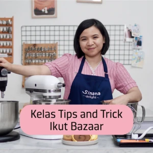 Kelas Tips and Trick Ikut Bazaar